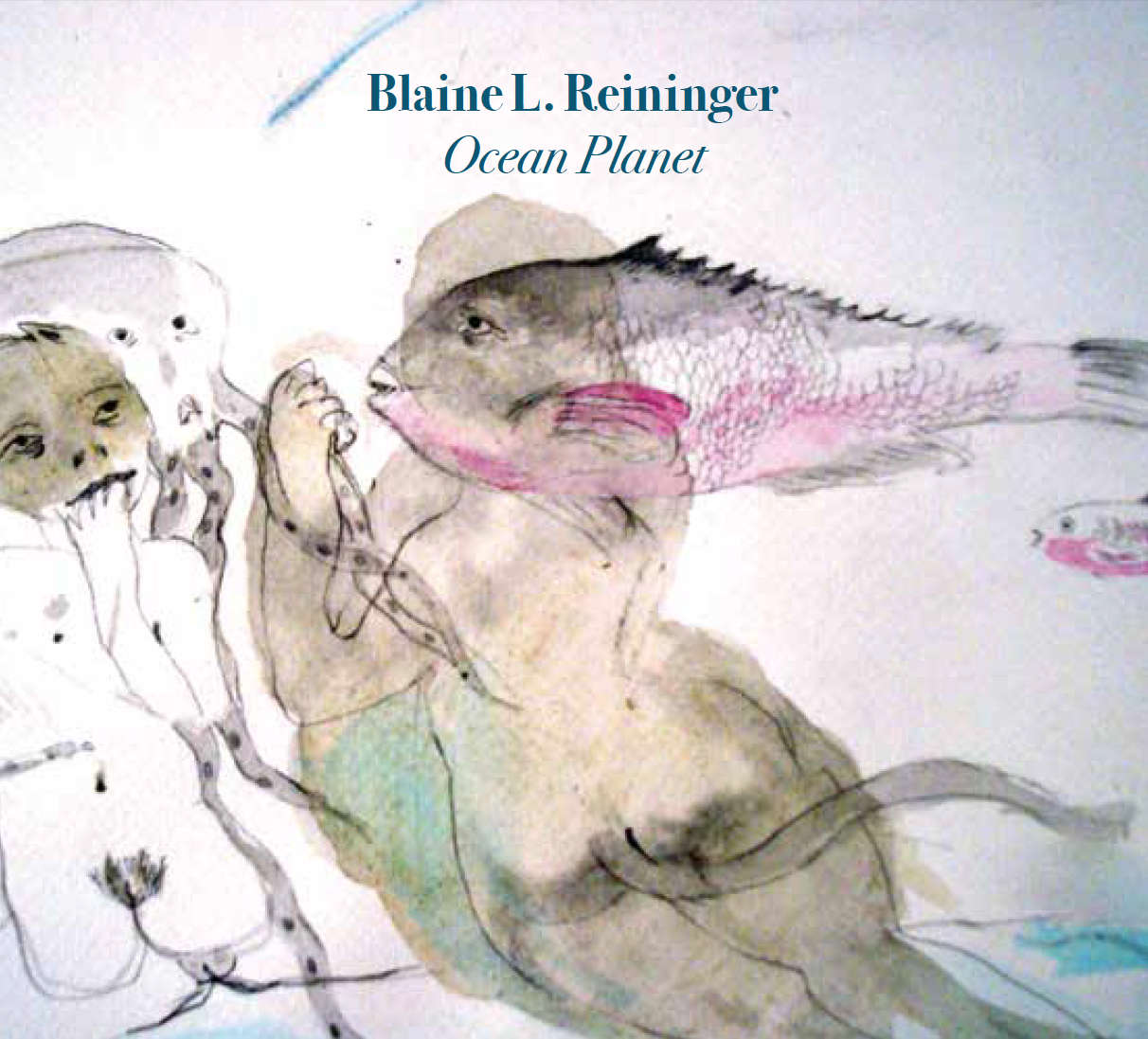 REININGER BLAINE L. - Ocean Planet